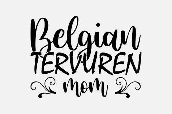 Belgian Tervuren Mom SVG for Crafts and Graphics