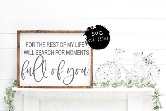 For the Rest of My Life I Will Search Graphics and Crafts