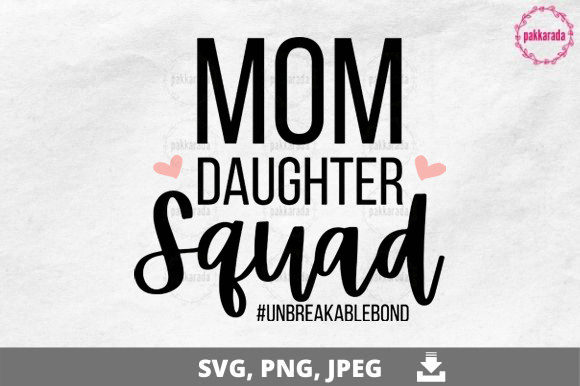 Mom Daughter Squad SVG: A Designer's Real-World Review