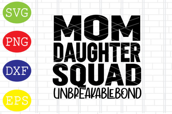 Mom Daughter Squad SVG: Crafts & Graphics Review