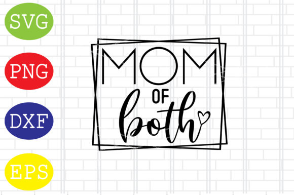 Mom of Both SVG: Modern Graphics for Crafts