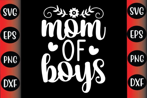 Mom of Boys SVG: Crafts & Graphics Review