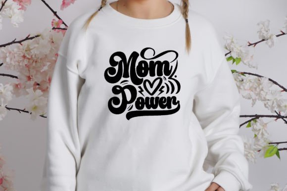 Mom Power Quotes Svg: Graphics for Crafts & Branding