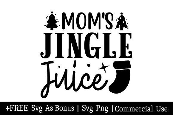 Mom s Jingle Juice SVG: Graphics for Crafts & Branding