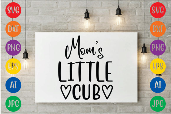 Mom s Little Cub Svg: Essential Graphics for Crafts