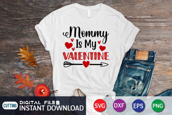 Mommy is My Valentine: SVG Graphics for Crafts