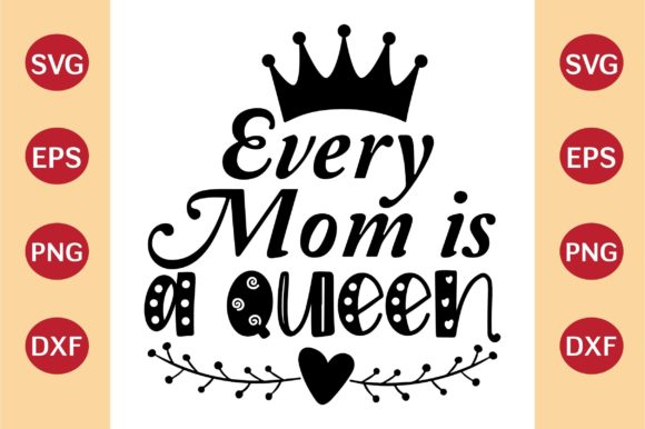 Mother's Day SVG: Queen Graphics for Crafts