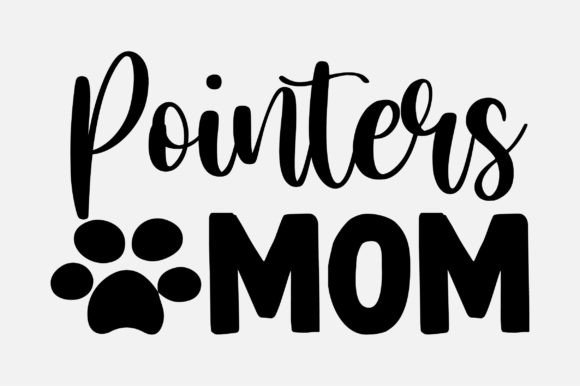 Pointers Mom Dog Lover SVG: Crafts & Graphics Review