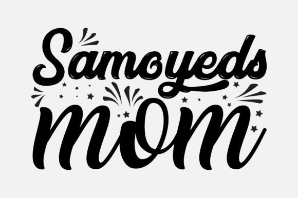 Samoyeds Mom SVG: Graphics for Crafts & Brands