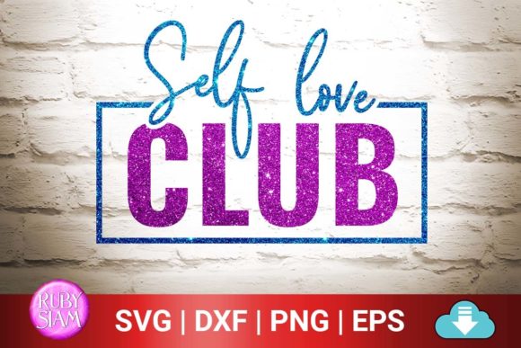 Self Love Club Svg, Mental Health Svg