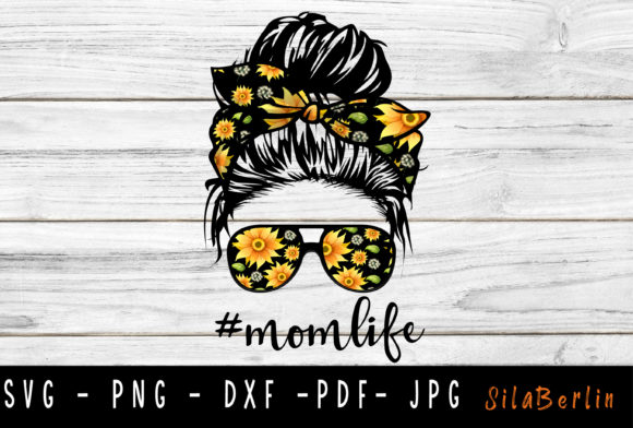 Sunflower Mom Life Graphics for Crafts Projects